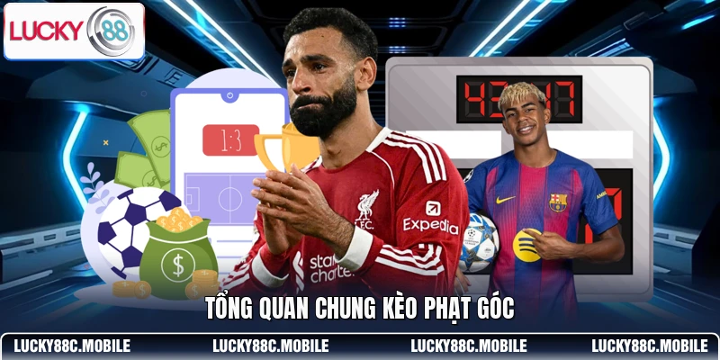 Tổng quan chung kèo phạt góc