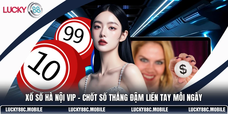 Xổ Số Hà Nội VIP